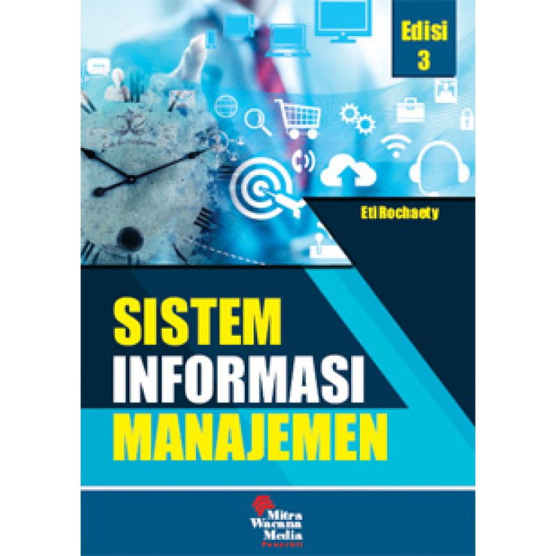 Sistem Informasi Manajemen Eti Rochaety Edisi