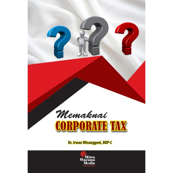 Memaknai Corporate Tax